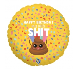 Fooliumist õhupall „Happy Birthday, My Little Shit“ (46 cm)